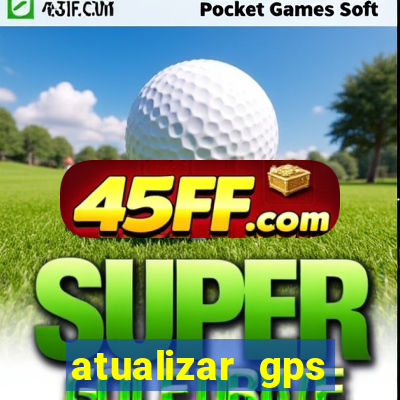atualizar gps napoli 7968